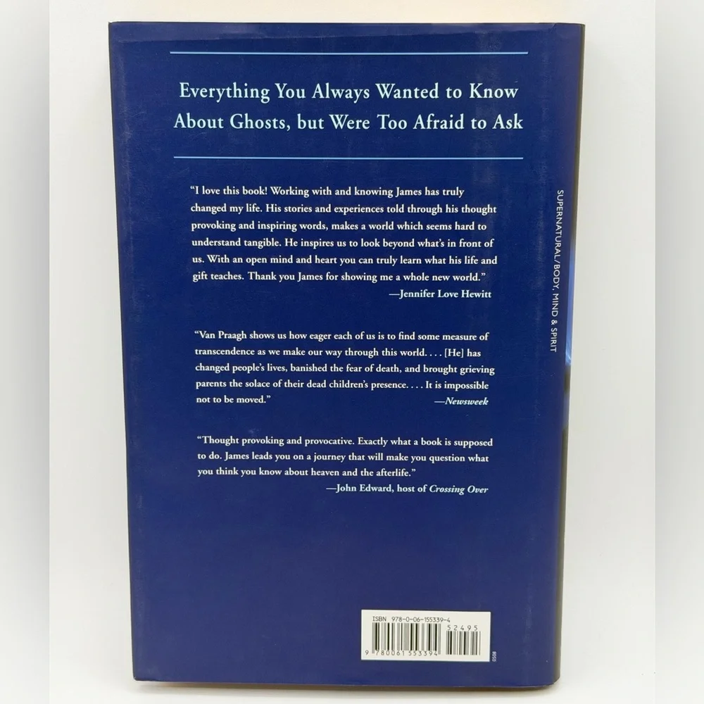 Ghosts Among Us: Uncovering The Truth About The Other Side by James Van Praagh